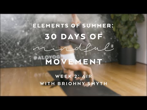 Flow & Fly with Briohny Smyth - Elements of Summer: 30 Days of Mindful Movement
