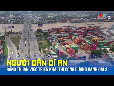 Người dân Dĩ An đồng thuận việc triển khai thi công đường vành đai 3