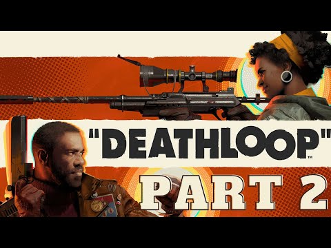 DEATHLOOP PS5 Walkthrough Gameplay Part 2 - (PlayStation 5)