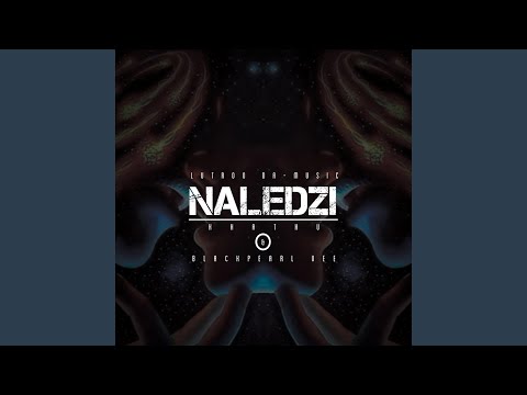 Naledzi (feat. Khathu & Blackpearl Vee)