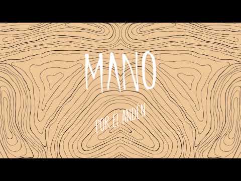 MANO   Por El Anden Pseudo Video