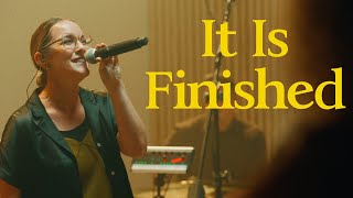 It Is Finished