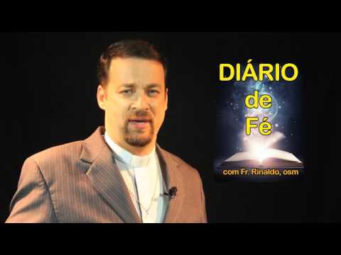 Reflexão do evangelho 02/05/14 com Frei Rinaldo - Benção da água