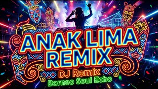 Download lagu ANAK LIMA (DJ Remix) – Lagu Jadul Jadi Goyang! | Borneo Soul Echo mp3
