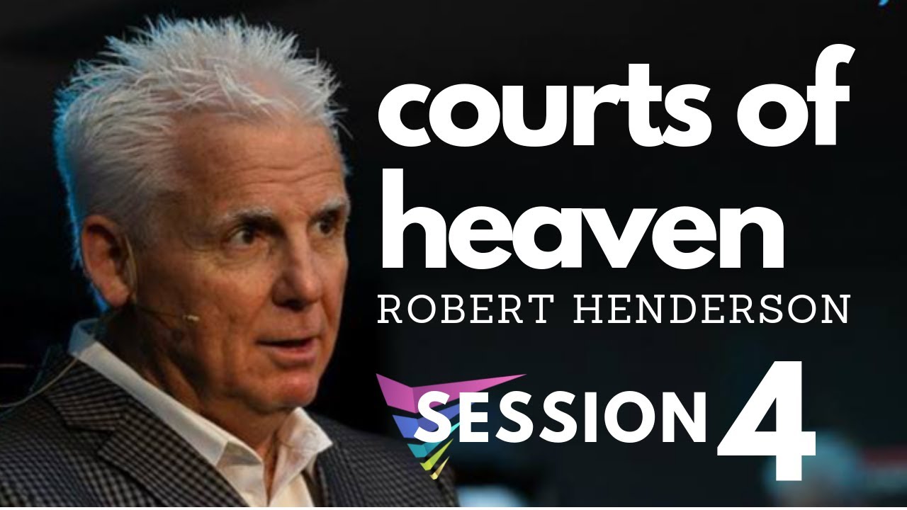 Robert Henderson | 4.   Courts of Heaven