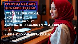 Download lagu WIS ORA BUTUH AWAKMU - LAGU JAWA SEDIH MENYENTUH HATI (DIRIN MUSIC ) mp3