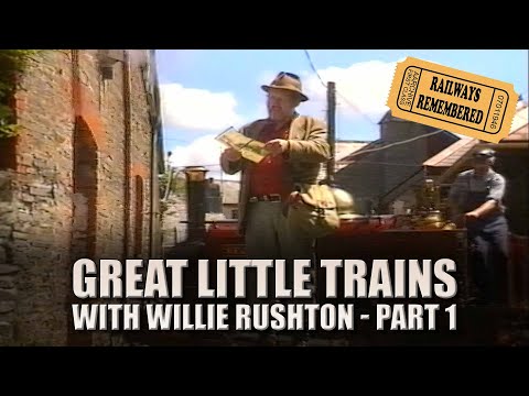 Great Little Trains with Willie Rushton  - Part 1