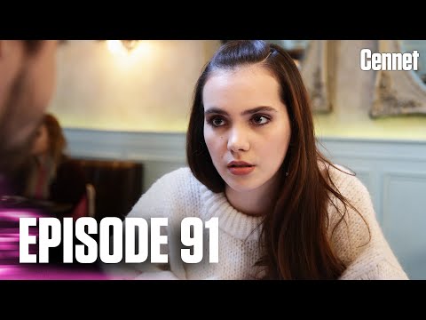Cennet - Episode 91