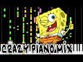 Crazy Piano Mix SPONGEBOB SQUAREPANTS Theme