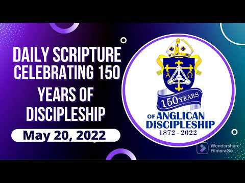 Daily Scripture and Reflections - 150 Anniversary Celebrations - May 20, 2022