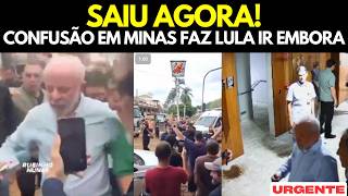 CONFUSÃO EM MINAS GERAIS FEZ LULA PEGAR SUAS COISAS E IR EMBORA