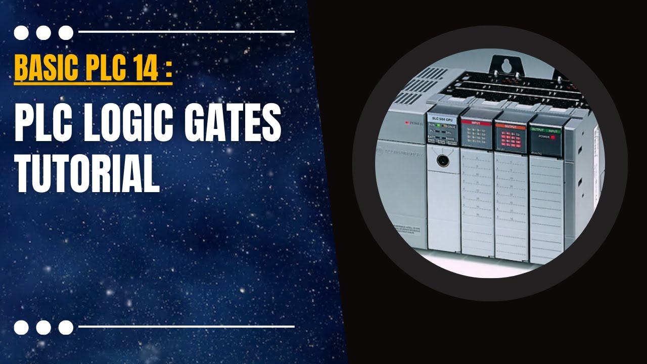 Basic PLC 14 : PLC Logic Gates Tutorial in Ladder Logic Programming