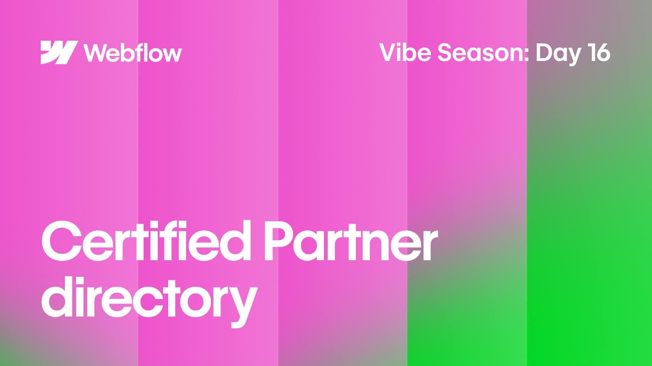 Vibe Season Day 16 | Connecting Clients and Creators With a Custom Webflow Partner Directory