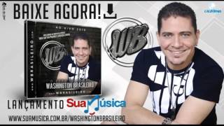 Washington Brasileiro 2017 CD Completo musicas novas
