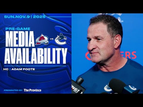 Head Coach Adam Foote Pre-Game Media | Canucks vs. Avalanche (Nov 9, 2025)