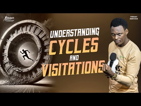 Understanding Cycles and Visitations | Apokalupsis Ministries International | Apostle Dennis Judah