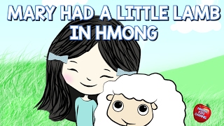 Hmong Channel Mary Had a Little Lamb in Hmong on Hmong Kids Channel