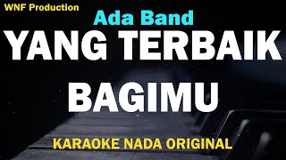Download lagu Ada Band - Yang Terbaik Bagimu (Karaoke Version) Ft. Gita Gutawa (Jangan Lupakan Ayah) mp3