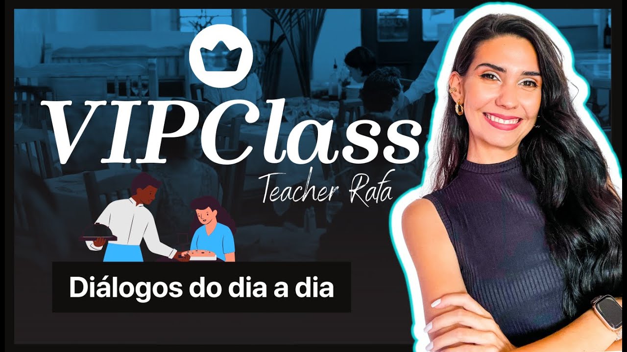 APRENDENDO INGLÊS COM DIÁLOGOS - VIPCLASS