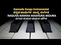 Kannada Piano Instrumental Best Piano Soft Music NAGUVA NAYANA MADHURA MOUNA
