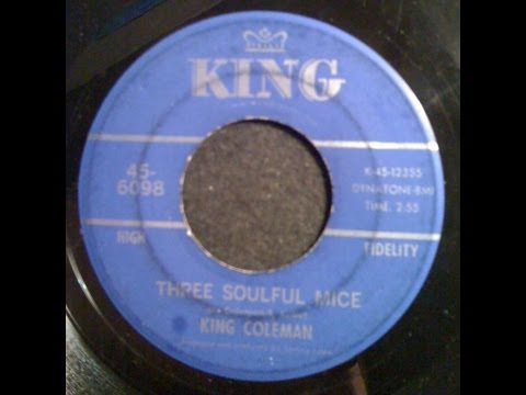 Three Soulful Mice - King Coleman