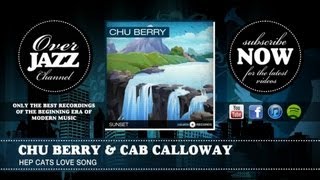Chu Berry &amp; Cab Calloway - Hep Cats Love Song (1941)