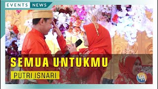 Download lagu PUTRI ISNARI - SEMUA UNTUKMU (DONDANG - KALTIM) mp3