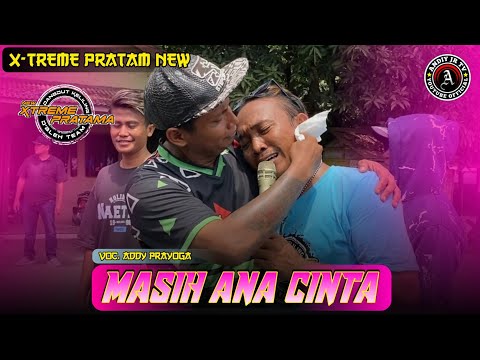 MASIH ANA CINTA VOC. ADDY PRAYOGA - XTREME PRATAMA NEW‼️TUKDANA BLOK PASAR 31/10/2024