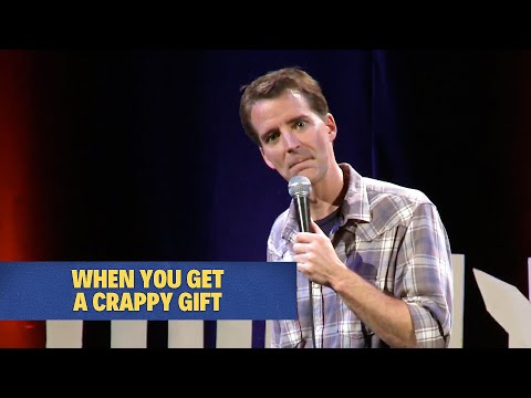 When You Get a Crappy Gift | Juston McKinney