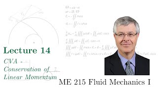 14 - ME 215 Fluid Mechanics I - CVA - Conservation of Linear Momentum