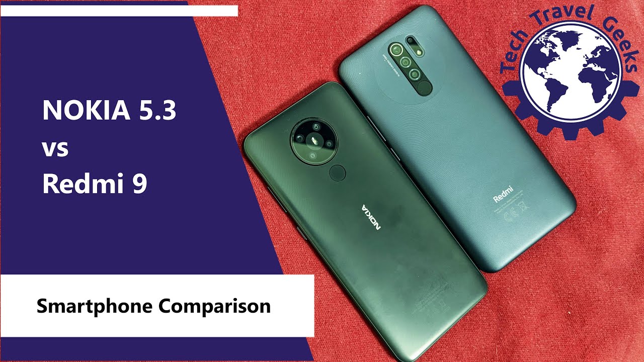 Nokia 5.3 vs Redmi 9 by Xiaomi - Affordable Android Comparison