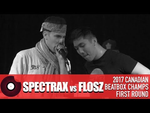 Spectrax vs Flosz - 2017 Canadian Beatbox Championships - First Round