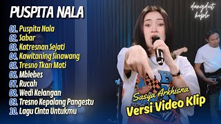 Download lagu SASYA ARKHISNA - PUSPITA NALA - SABAR - KATRESNAN SEJATI || LAGU KOPLO TERPOPULER mp3
