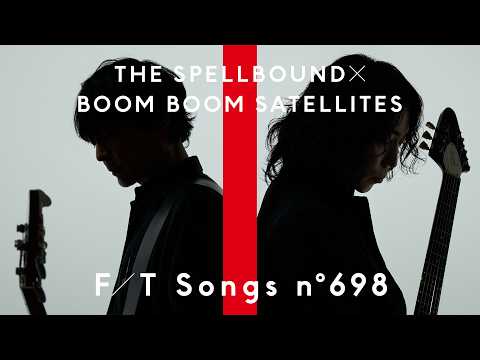 THE SPELLBOUND × BOOM BOOM SATELLITES – KICK IT OUT / THE FIRST TAKE