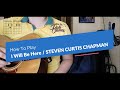 How To Play: I Will Be Here On Guitar (Steven Curtis Chapman) (Through Night & Day OST)