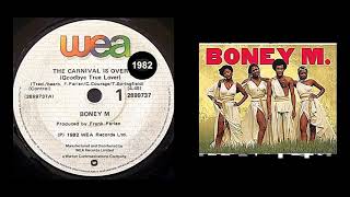 Boney M - The Carnival Is Over (Goodbye True Lover)