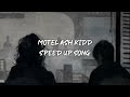 motel ash kidd - speed up