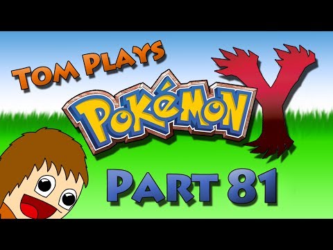 Tom Plays Pokemon Y: Part 81 - Look What I Got!