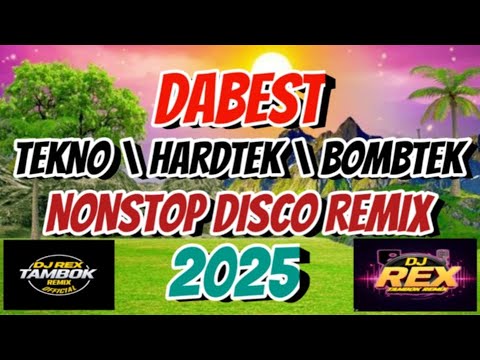 DABEST TEKNO - BOMBTEK - HARDTEK NONSTO REMIX 2025 ] [ DJ REX TAMBOK REMIX OFFICIAL ] [ KMC DJSS ]