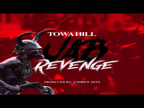 Towa Hill - Jab Revenge {Soca 2022}