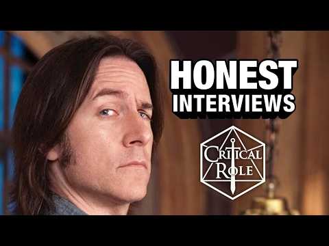 Honest Interviews | Critical Role