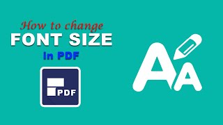 How to Increase and decrease font size in pdf using pdfelement