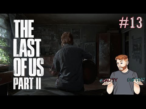 This game gives me angina | The Last of Us Part 2 Episode 13: