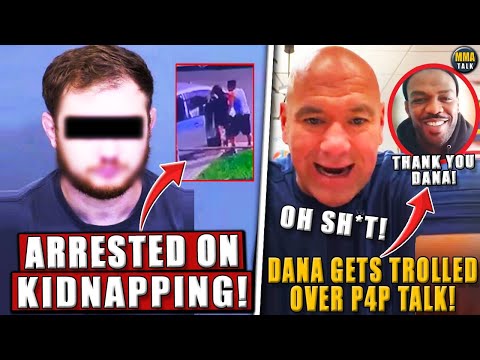 UFC vet ARRESTED for K!DNAPP!NG + 5 other charges! Dana White GETS TROLLED by fans over P4P talk!