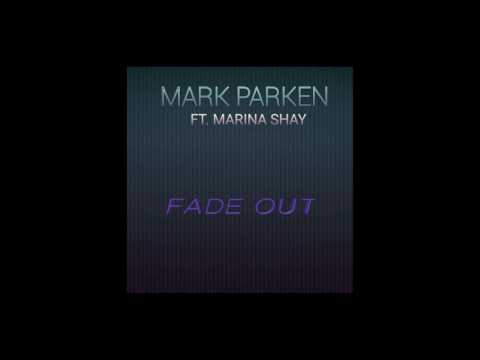 Mark Parken - Fade Out (Audio) ft. Marina Shay