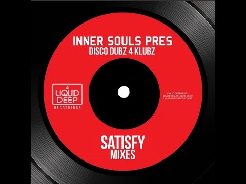 Inner Souls - Satisfy (Booker T 2018 Re-Edit)