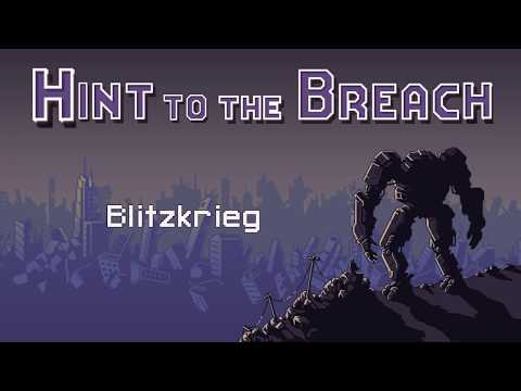 Hint to the Breach 18 - Blitzkrieg - Ranneko's Tuesday Tips