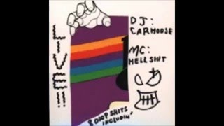 MC Hellshit & DJ Carhouse - Live!! (full album)