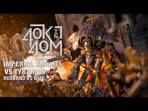 Tyranids vs Knights: Husband vs Wife 40k in 40m Warhammer 40k Battle Report.