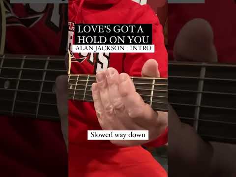 Loves Got A Hold On You - Alan Jackson
